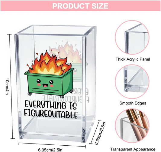 Everything is Figureoutable Acrylic Cosmetic Pencil Pen Holder Cup, Emotional Dumpster Fire Pencil Pen Holder Cup, Therapy Gifts, Mental Health Gifts for Women Colleague Boss Teacher