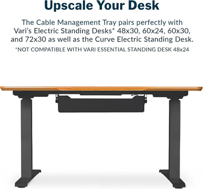 Vari Cable Management Tray - Under Desk Cord & Wire Organizer - Ideal for Home Office Sit Stand Desks - Fits Adjustable Electric Standing Desk 48x30, 60x30, 60x24, 72x30 - Easy Assembly (Black)