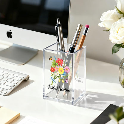 Just Breathe Acrylic Cosmetic Organizer Pen Holder, Anxiety Relaxing Acrylic Desk Holder Cup for Pen Pencil, Dandelion Desk Organizer, Mental Health Office Gifts for Coworker Leader Friend